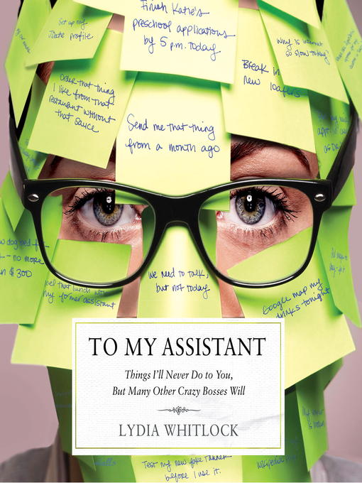 Title details for To My Assistant by Lydia Whitlock - Available